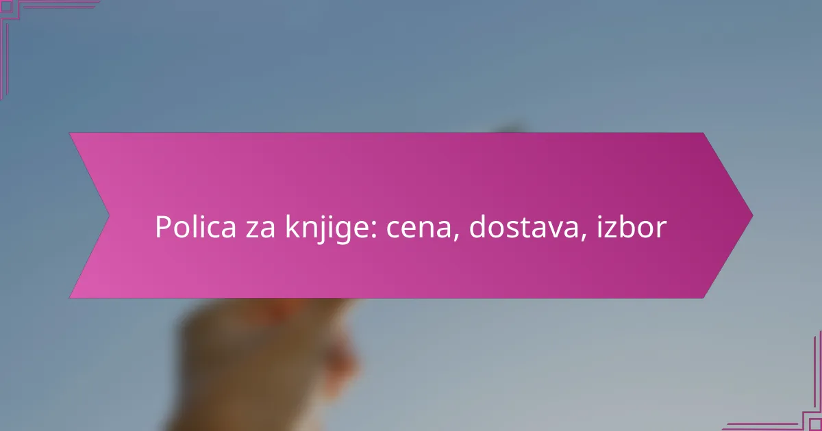 Polica za knjige: cena, dostava, izbor