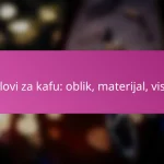 Stolovi za kafu: oblik, materijal, visina
